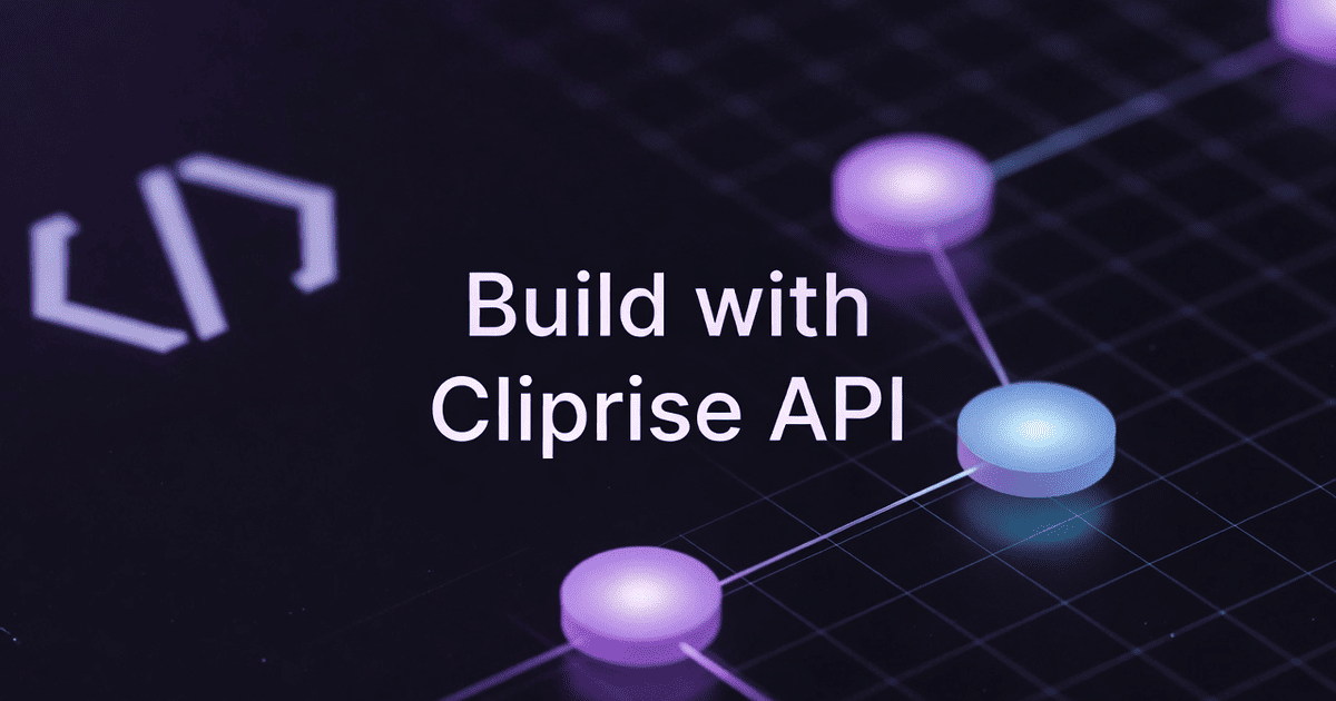 Developers - API & Integration | Cliprise